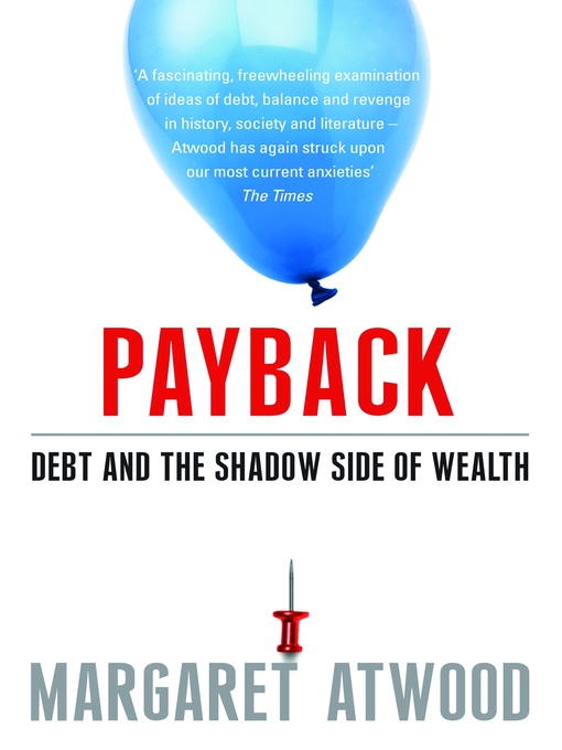 Title details for Payback by Margaret Atwood - Wait list